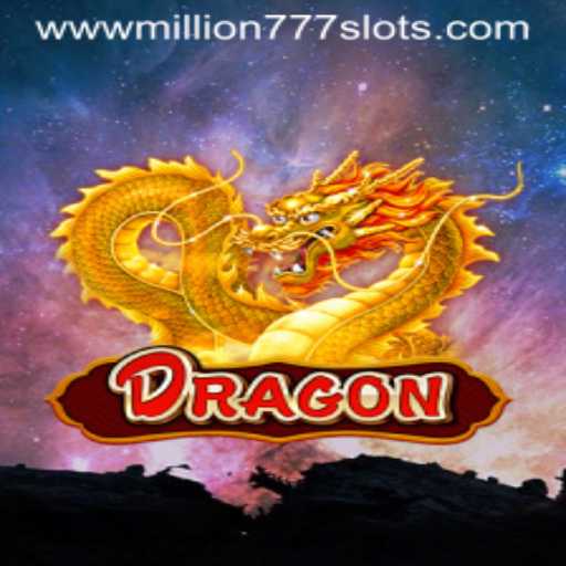 Explore the World of Dragon: Million 777 Slots